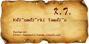 Késmárki Tamás névjegykártya